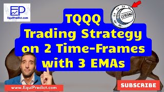 🟢 TQQQ Trading Strategy on 2 TimeFrames  EquiPredict formerly Earnings Elite [upl. by Thatch]