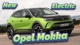 New Opel Mokka e Electric [upl. by Narmak]