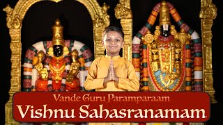 Vishnu Sahasranamam  Vande Guru Paramparaam  Ishaan Pai [upl. by Hadleigh]