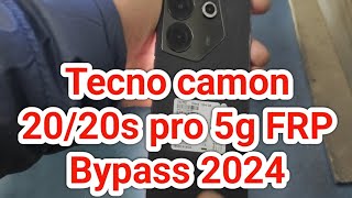 Tecno camon 2020s pro 5g FRP Bypass 2024 [upl. by Auod]