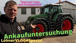 LohnerVLOGSpezial I Ankaufuntersuchung GebrauchtmaschinenkaufFendtJohn DeereCaseDeutzNHClaas [upl. by Mariana785]