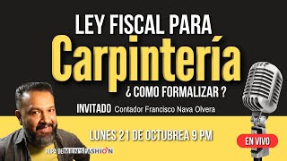 Ley Fiscal para Carpintería ¿ Como formalizar [upl. by Eed]