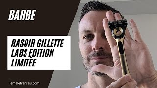 Édition limitée du rasoir Gillette Labs avec barre exfoliante mon avis [upl. by Martainn]