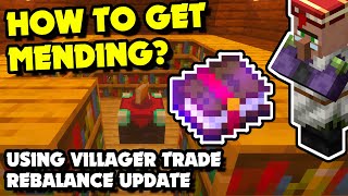 How to Get MENDING ENCHANTED BOOK in Minecraft 1202 Villager Trade Rebalance Update Very Easy [upl. by Guadalupe418]