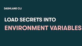Dashlane CLI  Load secrets into environment variables [upl. by Ettezel427]