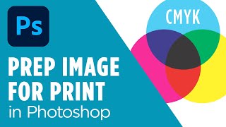 Prepare an image for print in Adobe Photoshop  Graphic Design tutorial  Convert to CMYK 300 DPI [upl. by Yunick35]