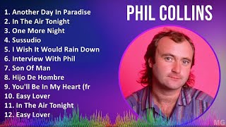 Phil Collins 2024 MIX Favorite Songs  Another Day In Paradise In The Air Tonight One More Nig [upl. by Nogas665]