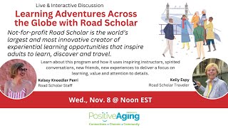 Learning Adventures Across the Globe with Road Scholar [upl. by Odrude]