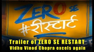 Trailer of ZERO SE RESTART Vidhu Vinod Chopra excels again [upl. by Layol]