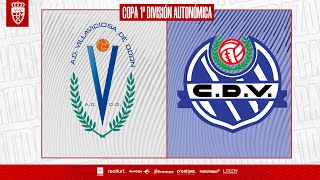 AD Villaviciosa vs CD Vicálvaro  Copa 1ª División Autonómica  Grupo A [upl. by Breena616]