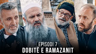 Dobitë e Ramazanit  Episodi 7 [upl. by Tucker]