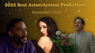 2025 Oscar Predictions  Lead Acting Categories  November 2024 [upl. by Lrae]