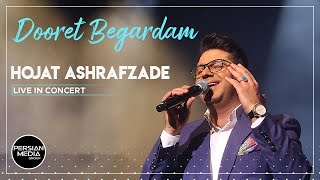 Hojat Ashrafzade  Dooret Begradam I Live in Concert  حجت اشرف زاده  دورت بگردم [upl. by Aicnerolf]