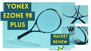 Yonex Ezone 98 Plus 2022 Tennis Racket Review [upl. by Martinelli]