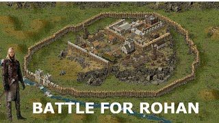 BATTLE FOR ROHAN  STRONGHOLD DEFINITIVE EDITION [upl. by Leissam]