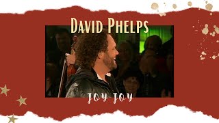 David Phelps  Joy Joy from Christmas with David Phelps Official Music Video [upl. by Anaud]