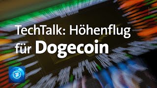 Höhenflug für Dogecoin  TechTalk Folge 34 [upl. by Ramso13]