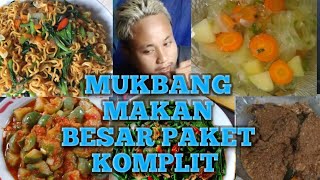 MUKBANG MAKAN BESAR PAKET KOMPLIT [upl. by Brandwein450]