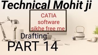 catia drafting part 14 [upl. by Lucey]