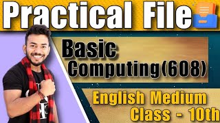 NIOS Class 10th Basic Computing 608 Solved Practical File  NIOS Practical file 10th  12th [upl. by Arno]