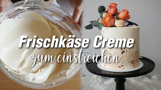 😊Frischkäse Creme zum einstreichen von Torten  ohne Butter [upl. by Anilave]