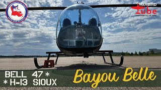 CAF Warbird Tube  Bell 47 quotBayou Bellequot [upl. by Seiter617]