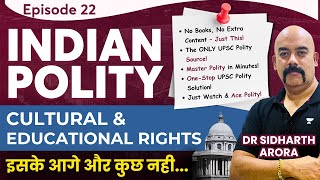 EP22 Cultural and Educational Rights  Complete Indian Polity for UPSC  Dr Sidharth Arora [upl. by Adriell]