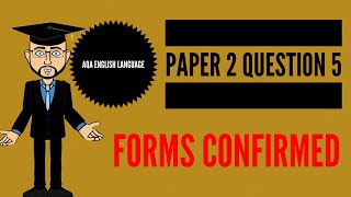 Paper 2 Question 5 Forms Confirmed [upl. by Sahpec]