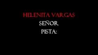 Helenita Vargas Señor Karaoke [upl. by Grew]