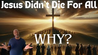 PT2 Refuting Saiko Woods Claims That Jesus Didnt Die For Everyone Why Did He Say He Died For All [upl. by Immanuel]