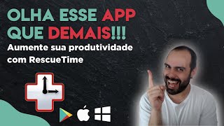 APP GRATUITO PARA ORGANIZAR SEU TEMPO  TUTORIAL RESCUE TIME [upl. by Adihsaar5]