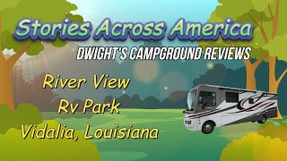 River View RV Park Vidalia LA Stories Across America [upl. by Anirdnajela]