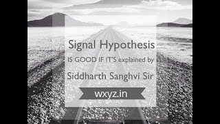 SIDD SIR LIVE  SIGNAL HYPOTHESIS BY SIDDHARTH SANGHVI SIR [upl. by Anihta]