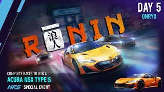 Acura NSX Type S  Ronin  Day 5  Onryo  Need For Speed No Limits [upl. by Airdnekal]