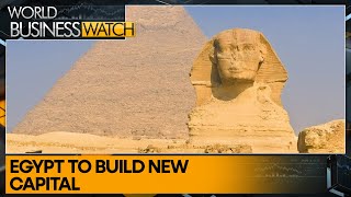 Egypt to spend billions to double size of new capital city  World Business Watch [upl. by Adnih854]