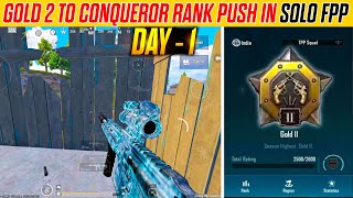 🇮🇳 SOLO FPP  DAY  1 😊 GOLD 2 TO CONQUEROR RANK PUSH IN SOLO RANK C7S19 BGMI 🔥✅ [upl. by Krever]