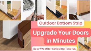 Outdoor Bottom Strip Upgrade Your Doors in Minutes Easy Weather Stripping [upl. by Lirpa896]