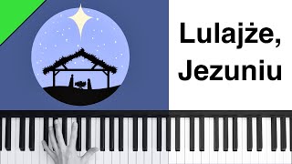 Lulajże Jezuniu  polnisches Weihnachtslied  Piano Tutorial [upl. by Sid]