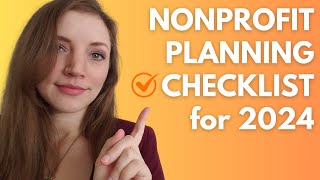 Your Nonprofit Planning Checklist for 2024  Nonprofit Management [upl. by Honig]