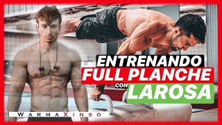 ¡ENTRENAMIENTO de FULL PLANCHE con ANDREA LAROSA🔥 EN CASA  WX [upl. by Anilam]