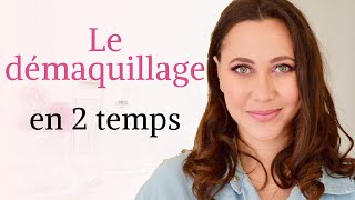 Démaquillage en 2 temps  le démaquillage parfait [upl. by Jeanine119]