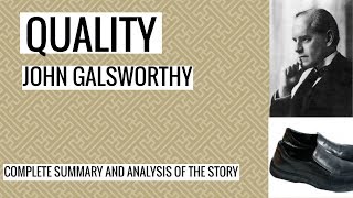 Quality By John Galsworthy Clear Summary and Analysis [upl. by Anaigroeg44]