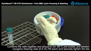 CytoQuest™ CR CTC Enrichment  Post RBC Lysis Freezing amp Banking [upl. by Enneiluj910]