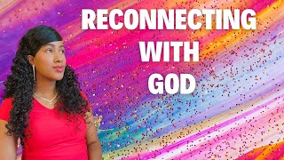 Reconnecting with God [upl. by Benoit317]