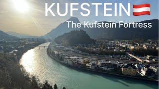 Kufstein  The Kufstein Fortress  Austria🇦🇹 [upl. by Leynad]