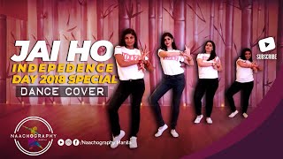 Naachography ft Saira Budhrani  Jai Ho Independence Day 2018 Dance Special [upl. by Ecirtap]