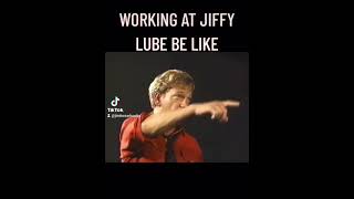 Working at Jiffy Lube be like [upl. by Halford]