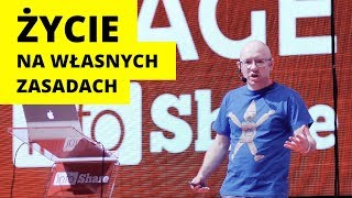 ŻYCIE NA WŁASNYCH ZASADACH  Michał Szafrański  infoShare 2018 [upl. by Aicnorev]