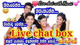 Chat box live  මම ආවා යාහළුවනේ  Things For You is live [upl. by Neelon616]