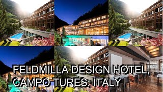 Feldmilla Design Hotel Campo Tures Italy [upl. by Yblocaj]